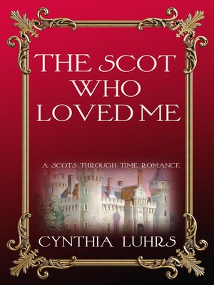 cover image of The Scot Who Loved Me